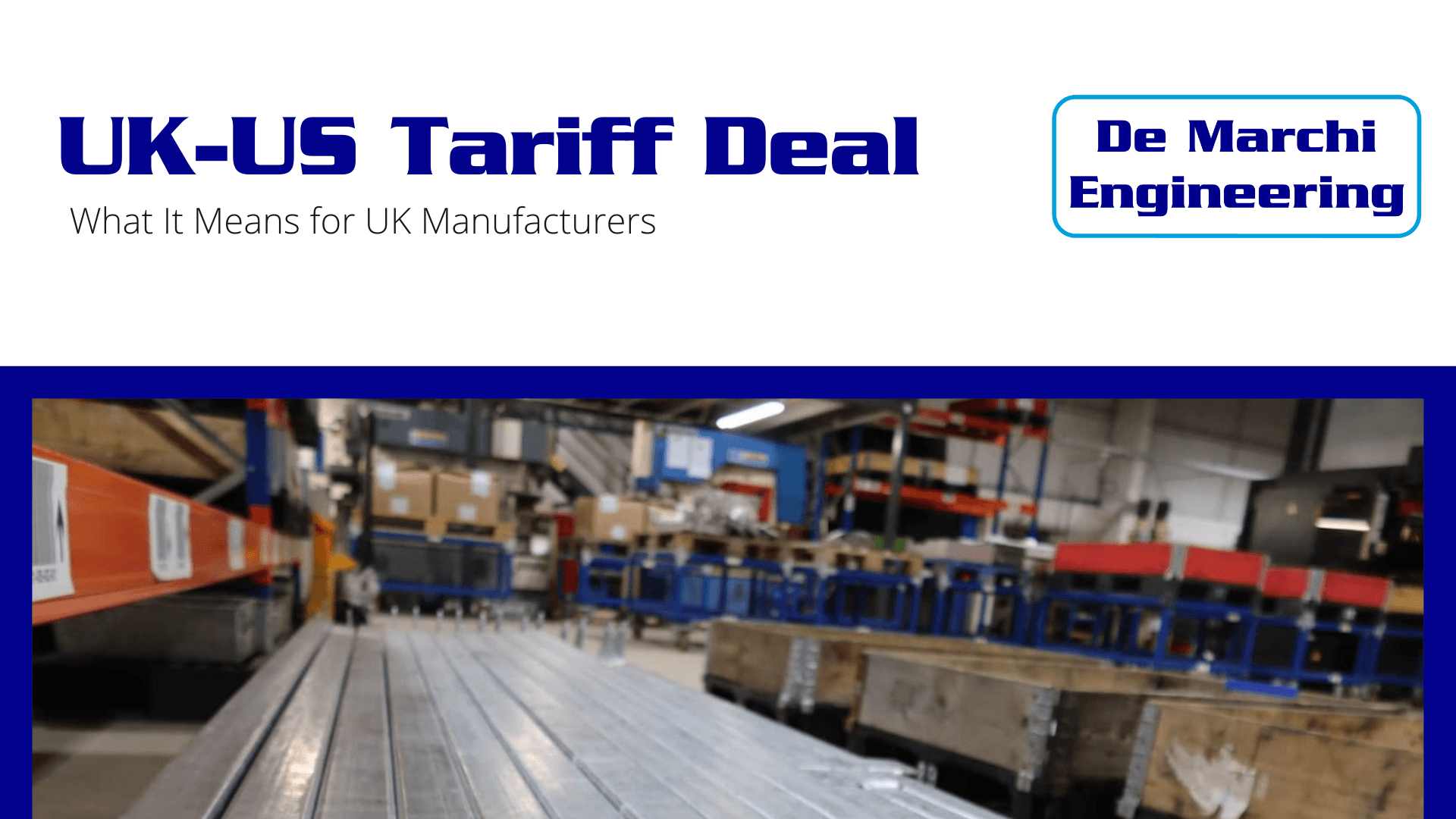 What the UK-US Trade Deal Means for UK Manufacturers